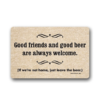 Good friends and good beer deurmat
