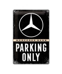 Mercedes Benz Silver Parking Only bord