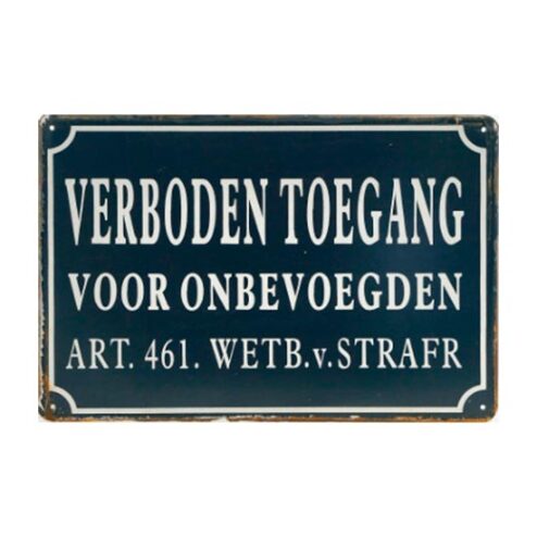 Toegang verboden voor onbevoegden - metalen bord