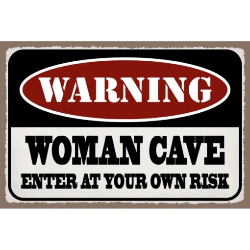 Warning Woman own risk - metalen bord