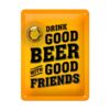 Drink good beer with friends - metalen bord