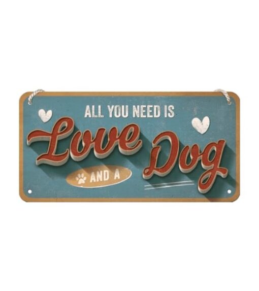 All you need is love & dog - metalen bord