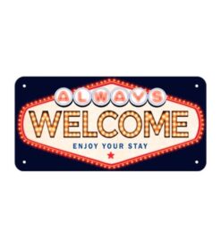 Always Welcome - metalen bord