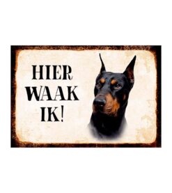 Dobermann, hier waak ik - metalen bord