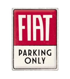 Fiat Parking Only - metalen bord