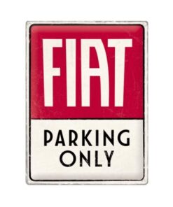 Fiat Parking Only - metalen bord