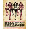 Kiss destroys Anaheim - metalen bord