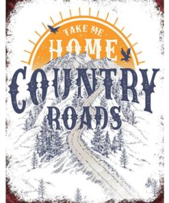 John Denver country roads - metalen bord