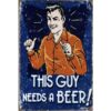 Beer This Guy - metalen bord
