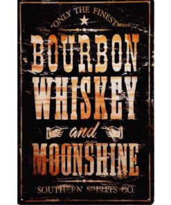 Bourbon Whiskey and Moonshine - metalen bord