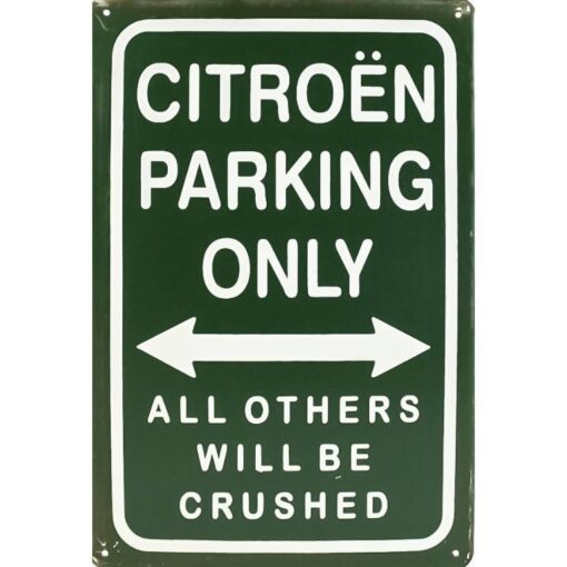 Citroën Parking only - metalen bord