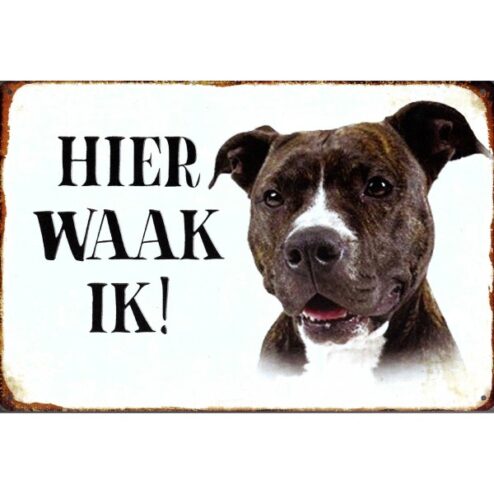 Hier Waak ik - Pitbull Terriër - metalen bord