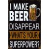 I make beer disappear - metalen bord