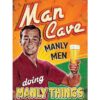 Man Cave Manly Man - metalen bord