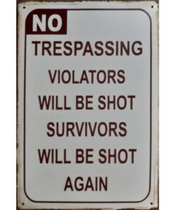 No Trespassing - metalen bord