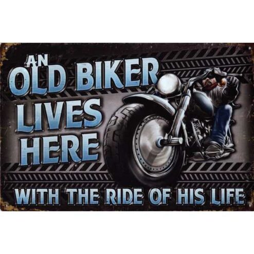 Old bikers live here - metalen bord