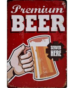 Premium Beer Served here - metalen bord