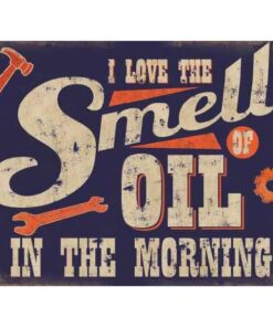 Smell of Oil - metalen bord